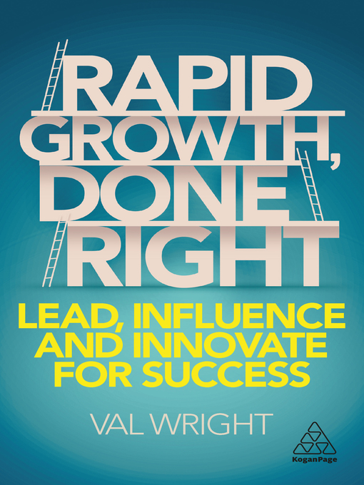 Title details for Rapid Growth, Done Right by Val Wright - Available